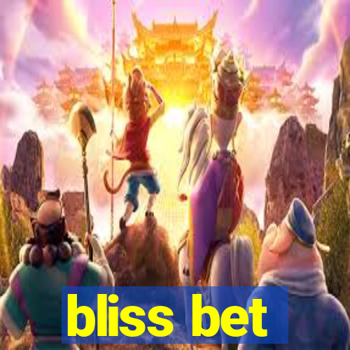 bliss bet